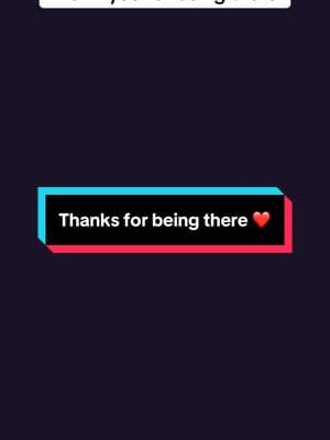 Thank you for being there! #creatorsearchinsight #creatorsearch #thanksforbeingthere #givingthanks #thankful#grateful #fyp#tiktoklive#specialmoments 