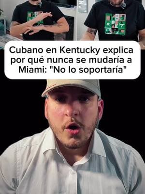 Cubano en Kentucky explica por qué nunca se mudaría a Miami: "No lo soportaría"#cubanosenhialeah #hialeah #i220a #cubana #cubanosenhialeah🇺🇸😜 #cubanoenmiami #cubanostiktok #cuba #cubanos #i220b #hialeahflorida #cubanosenmiami 