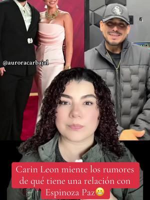 Carin Leon desmiente que no tiene un romance con Espinoza Paz muy sarcásticamente#greenscreen #greenscreenvideo #tiktokmeizover #entretenews #entretenews #Noticias #carinleon #espinoza #yosoyaurora🤩 