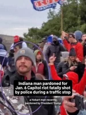 An Indiana man was shot and killed by a police officer during a traffic stop days after he was pardoned by President Donald Trump for a misdemeanor related to the Jan. 6, 2021, U.S. Capitol riot. #jan6 #capitolriot #hobartindiana