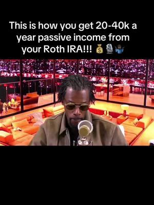 This is how you can get 20–40k a year passive income from your Roth IRA!!! 💰🎙️🤷🏿‍♂️ #roth #rothira #investing #investingtips #money #moneytok #moneytips #foryou #foryoupage❤️❤️ #foryoupageofficiall #foryoupage #fyp #fypシ゚viral #explore #explorepage✨ #passive #passiveincome #passiveincometips #passiveincomeideas #influencer #influencers #podcasts #podcastshow #podcastsoftiktok 