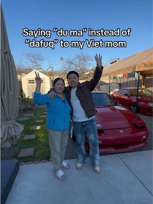 I think my mom passed the “du ma” challenge 🤣 #viet #vietnamese #vietmom #duma #240sx #jdm #fyp #foryoupage 