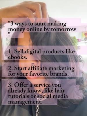 3 ways to start making money online 🤳🏽  1. Selling digital products  2. Affiliate marketing  3. Offer a service  Check out my profile to learn more.  #2025 #startyourbusinesstoday #sellingdigitalproducts 