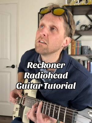 Reckoner by Radiohead Guitar Tutorial #guitartok #howtoplayguitar #guitarlesson #guitartutorial #thomyorke #johnnygreenwood #radiohead #inrainbows 