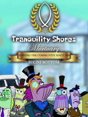 Let me reintroduce to you the newly improved and rebranded... Tranquility Shores Mortuary!!! 🐟⚰️🪦🌹  #officialfuneralworld #spongebob #funny #spongebobsquarepants #nickelodeon #bikinibottom #firstchurchofbikinibottom  #funeral #spongebobmeme  #bereavement #mortuary #grief #funeralhome #funeralhomehumor #grieving #celebratingalifelived #homegoing #death #celebrationoflife #burial #underthesea #ocean #growingupblack #fy #viral #relatable #algorithm #toofunny #funeralservice #blackfuneral #blackfunerals #blackfuneralbehavior #blackfuneralhomes #explore #explorepage #praisebreak #tiktok #massfollow #trending #popular #massfollowing🔥🔥 #tiktokmassfollowing #foryoupage #massfollowing #fyp #foryou #viraltiktok #fypage #viralvideo #fypシ #music #church #BlackTikTok #blackcommunity #blacktiktokcommunity #blackcommunitytiktok #comedy #goviral #blowup #blowthisupforme #viral_video #viralvideos #episode #clip #reel #tvshow #tv #reels #show #watch #watchtillend #watchuntiltheend #clips #yolo #ifykyk #widescreen #embalming #afterlife #casket #coffin #caskets #hearse #limosine #ai #aigenerated #Capcut #gospel #gospelmusic #gospeltiktok #gospelvideo #followme #funeraltok #funeraltiktok #memorial #cemetery #cremation #cemeterytok #cremate #duet #stitch #repost #share #christian #christiantiktok #christianity #churchtiktok #churchy #churchy #churchyyy #Jesus #God #glory #praisethelord #faith #believe #letshavechurch #2025 #xyzbca #xyzbcafypシ #joker #lol #hilarious #jokes #churchvibes #churchvibeslaugh #parody #commercial #trend #business #trends #Godisgood #relatable #vibes #foryoupageofficiall #spongebobmemes #jesuslovesyou #saved #blessed #blessedlife #trendingvideo #christianhumor  #christianhumour #humor #humortiktok #humour #edit #fypppppppppppppp #cogic #cogictiktok #apostolic #apostolicpentecostal #pentecostal #pentecostaltiktok #baptist #methodist #christiantok #christianitytiktok #christiansoftiktok #christianhumor #christians #webereaved #mourning #sorrows #sorrowssorrowsprayers #sorrowsprayers #mourn #grieftok #griefjourney #meme #memes #memestiktok #memecut #memesdaily #page #pageforyou #fyyyyyyyyyyyyyyyy #fyyyyyyyyyyyyyyyyyyy #movie #movieclips #movies #movietok #movieclip #moviescene #2025 #trendin #dance #praisegod #praisethelord #praiseandworship #praise #shout #culture #blackculture #gospel #footwork #blackchurch #blackchurchesbelike #blackbusiness #blackownedbusiness #funnytiktok #RIP #restinpeace #restinparadise #inlovingmemory #funeralhomes #funeraldirectorslife #funeralserviceindustry #funeraldirector #mortician #morticianlife #morticiansoftiktok #humortiktok #virall #viralllllll #viralll #virallllllllllllll #voiceover #voiceovers #shortfilm #shortfilms #filmtok #filmclips #fun #tv #letuspray #blessed #churchmemes #letshavechurch #churchmeme #spongebobsquarepant #mrkrabs #patrickstar #mrspuff #sandycheeks #squidward #squidwardtentacles 