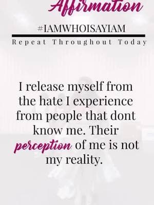 📌SAVE & SHARE📌 AFFIRM WITH ME: I release myself from the hate I experience from people that do not know me. Their perception is not my reality. . . #askash #askashlee #repeatafterme #morningmantras #affirmationpositive #affirmationoftheday #affirmyourself #affirmwithash #selftalk #selftalkmatters #selftalkpositive #positiveselftalk #affirmationaddict #releaseyourself #cleanseyoursoul #nonegativity #nonegativityallowed