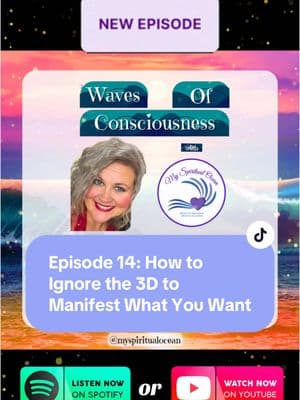 Waves of Consciousness Podcast Episode 14: “How To Ignore The 3D To Manifest What You Want” out now!  In this episode we ride the manifestation wave and I teach you how to actually ignore the 3D so that you can manifest a reality you want.  You can listen or watch on YouTube, Spotify, Apple Podcasts, Google Podcasts, Amazon Music and Audible, and iHeartRadio!  #lawofassumption#manifestation#consciousmanifestation#nevillegoddard#persist#retrainyourbrain#selfmastery#masteryourmind#manifesting101#manifestingforbeginners#selfconcept#eiypo#manifestationcoach#howtomanifest#podcast#wavesofconsciousness#nervoussystemregulation#consciousmind#subconsciousmind #ignorethe3d 