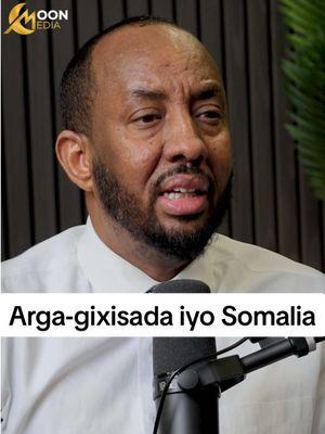 Arga-gixisada iyo Somalia. @abdirizakalibos  #argagaxiso #puntland #soomalia #fyp #moonmediamn #foryou #mogadishu #somaliminnesota #soomaali_tiktok #soomali 