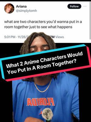 What 2 anime characters would you put in a room together just to see what happens? This is some justice. I can’t believe this one wasn’t done sooner! This would be so epic and fun to see! But what do you guys think? Let’s talk about it! #greenscreen #character #characters #animecharacter #animecharacters #moment #moments #animemoment #animemoments #animecontent #animecommunity #animefandom #animefight #animefights #animedebate #animediscussion #animedebates #animehood #mushokutensei #rudeus #joblessreincarnation #isekai #isekaianime #ruijerd #superd #greyrat #fullmetalalchemist #fullmetalalchemistbrotherhood #fmab #shou #shoutucker #ninatucker #chimera #peak #peakanime #anime #animes #animefan #animefans #animelover #animelovers #animelover❤️ #animefyp #animefypシ #animetiktok #animetok #animetiktok #animetiktoker #animeboy #animerecommendations #weeb #weebtiktok #weebtok #weeb🤓 #weebnation #weebsociety #weeballiance #animefandom #fandom #animefandoms #peakfiction #peakanime #manga #mangareader #animewatcher #animefanbase #fans #animepage #animenation #animememes #animememe #animediscussion #animeforyou #animeboy #animestiktok #animescene #animedebate #animeaccount #animecharacters #animecommunity #animeviral #animeweeb #animeworld #animeviral #animevideo #animecontent #animecontents #animecontentcreator #animecreator #animevideo #animememe #TikTokSeries 