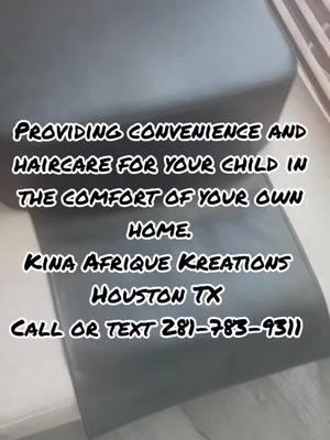 At Kina Afrique Kreations, we ensure that children experience comfort during hair care day. Please call or text 281-783-9311 to schedule an appointment. #haircare #SelfCare #haircareforkids #mobilebraider #travelstyle #houstonbraids #houstonstylist #homestylist 