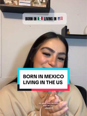 born in Mexico living in the US  Forever proud of who I am and where I come from. I am a proud Latina. I EMBRACE my culture. I was born in Mexico but raised here in the US. This is also my home and that’s the case for many Hispanics in this country.  Regardless of who you voted for, if you support all the hatred against the immigrant community-your heart is not in the right place. America is a nation built by immigrants. WE ALL help build this country & make this country great. 🇲🇽  🇺🇸 #DACA #dacadreamers #latinosunidos #dacamented #keepfamiliestogether #immigrant #immigrantsmakeamericagreat 