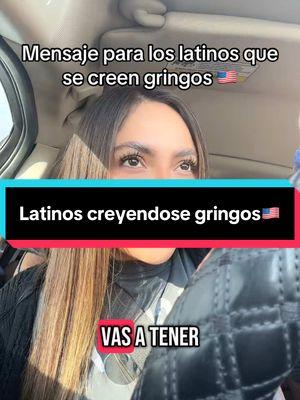 Latinos Que se creen gringos aquí un mensaje. #inmigrantes #deportacionesamigrantes #deportation #deportacionesmasivas #deportesentiktok #latinosenusa #latinosbelike #latinoamerica #latinosenusa🇺🇸 #latino #inmigranteslatinos #viral #deportaciones #inmigranteslatinos #latinosenusa #latinosbelike #latinosracist #racismousa #racismo💔 #foryou #fyp #viralvideo 