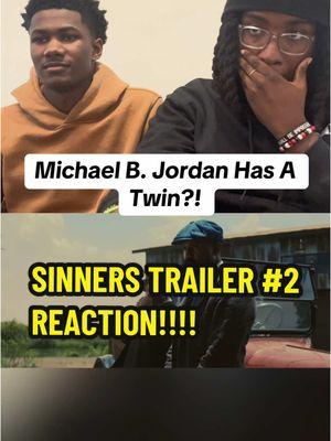 Sinners trailer reaction ft. @Wildkidmiles 😳😳#fyp #sinners #sinnersmovie #michaelbjordan #ryancoogler #reaction #movietrailer 