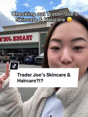 Let’s see what @Trader Joe's has to offer…🫣 #traderjoes #skincare #haircare #cosmeticchemist ##