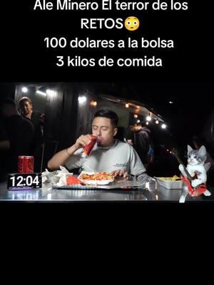 Ale Minero El terror de los RETOS😳 100 dolares a la bolsa  3 kilos de comida  #fyp #usa_tiktok #unitedstates #foryoupage #fypシ #aleminero #foodtiktok 