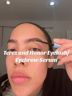 @terez.honor Addicted. Period. #terezandhonor #terezandhonoreyelashserum #eyelashserum #eyebrowbserum #browserum #serum #eyebrows #thickbrow #browhack #thickbrowroutine #browroutine #eyelashgrowth #hairgrowthserum #skincare #makeup #eyebrows #nyccontentcreator #beautycreator #makeupreview #skincarereview 