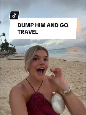 dump him and go spend your 20s traveling!!!! #digitalnomad #fulltimetravel #travelinyourtwenties #expat #moveabroad #solofemaletraveler #solotravelwoman #nomadlife #travelcontentcreator #digitalnomadgirl 