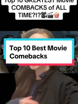 TOP 10 GREATEST MOVIE COMEBACKS OF ALL TIME?!? #movies #movie #movietok #movieranking #rankingvideo #bestmovie #moviescenes #movieclips 