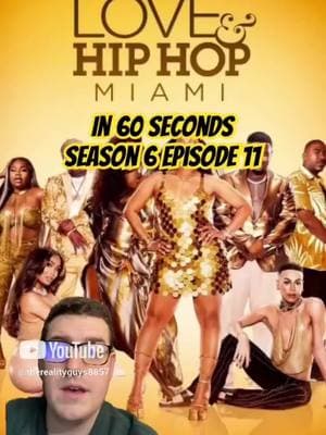 Love & Hip Hop Miami in 60 Seconds: Season 6 Episode 11 #loveandhiphop #loveandhiphopmia #lovenhiphop #lovenhiphopmiami #loveandhiphopmiami #lovenhiphopmia #lhh #lhhmia #lhhmiami #loveandhiphopclips2 #loveandhiphoprecap #therealityguys #fyp #lhh60seconds