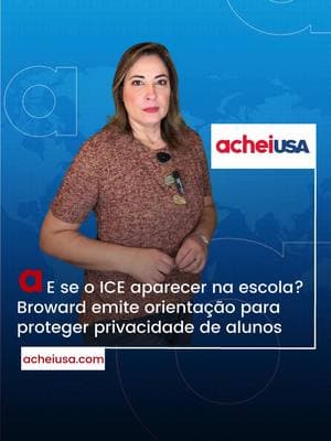 Confira as principais notícias no AcheiUsa.com #AcheiUSA #broward #ice #memorando #alunos   