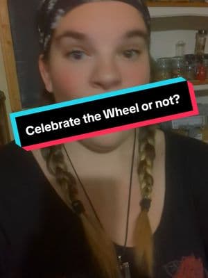 To celebrate the Wheel or not is totally up to you. There is no right or wrong way to approach that. #Witchtok #witchcraft #wheeloftheyear #witchyvibes #celebrate #witchythings #celebration #witchesoftiktok #pandoraswitchbox 