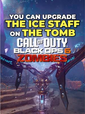 Replying to @Kaden🫱🏻‍🫲🏼 How to UPGRADE the ICE STAFF in The Tomb on Black Ops 6 Zombies!  #blackops6 #bo6zombies #schlayer #codblackops6 #callofdutyblackops6 #codzombies #callofdutyblackops6zombies #codbo6zombies #thetomb #thetombbo6 #libertyfalls #citadelledesmorts #terminus 