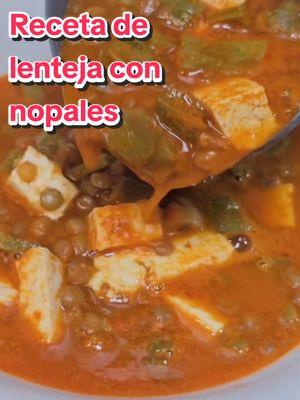 Receta de lenteja con nopales y queso, recetas de sopas calientes, recetas con nopales, recetas saludables #recetassaludablesyfáciles #recetas #nopales #lentejas #sopadelentejas #Recipe 