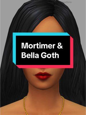 Remaking Mortimer and Bella Goth. TikTok still might get banned so follow my Instagram!! #createasim #mortimergoth #bellagoth #towniemakeover #sims #thesims4 @The Sims 