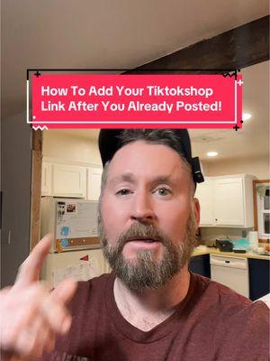 How To Add Your Shoppable Link To A Video You’ve Already Posted! #affiliate #affiliatemarketing #TikTokShop #help #tiktokshophelp #tiktokshoplink 