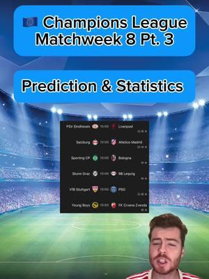 🇪🇺 CHAMPIONS LEAGUE WEEK 8 PREDICTIONS & STATISTICS PART 3 | More predictions on FanBasis in my bio | Statistics are from the HOFB app, link in my bio | —————————————#footballpredictions #soccerpredictions #soccerpicks #footballpicks #soccertips #footballtips #footballanalysis #socceranalysis #ucl #uclpredictions #ucltips #championsleague #championsleaguepredictions #championsleaguetips #championsleaguepicks #freefootballpicks #freefootballpredictions #freesoccerpredictions #freesoccertips #psvvsliverpool #redbullsalzburg #atleticodemadrid #stuttgartvspsg #strumgraz #rbleipzig #youngboysbern #fkcrvenazvezda   