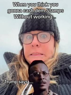 #trump #trumpsupporters #ebt #ebtcard #ebtiktok #snap #goverment #ha #dowork #funny #nottoday #Meme #MemeCut #Meme #MemeCut 