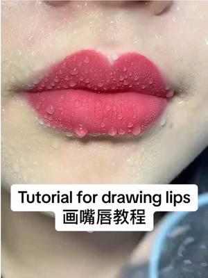 Tutorial for drawing lips #lipsticks #Popular  #lipstickrecommendation  #lipstickshow  #lipsticktutorial  #lipstick  #lipsticktesting  #lipstickchallenge  #beautymakeup  #Beautytutorial  #fyp 