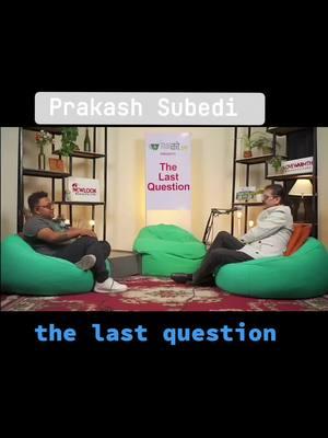 the last question #sajanshrestha #thelastquestion #prakashsubedi #rajatpatuncle #rajatpatonlinetv #mission84 