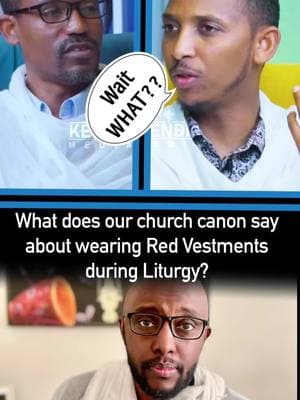 What does our church canon say about wearing Red Vestments during liturgy?  Fitha Negest Chapter 12  By Li’ke Likawint Sima Kone  Clips take from Kedil Media Visit our updated website! www.marempire.com #Fitha #Negest #Chapter #12 #about #What #does #our #church #canon #say #about #wearing #Red #Vestments #during #liturgy? #Kendil #media #updated #webiste #now #online #mar #empire #holy #icons #holyicons #icon #photos #photo #marstudios😻 #marfamily #marempire.com #com #Framed #icons @ቀንዲል ሚዲያ - KENDIL MEDIA 