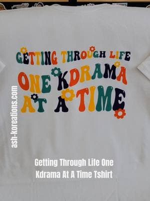 I can't be the only one that this shirt applies to🤣🙋🏾‍♀️ #kdrama #kdramaaddict #kdramalover #ohmykdrama #kdramamerch #kdramafanmerch #kdramatshirt #ashkoreations