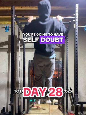 Self doubt is normal but you can’t give in to it #motivation #fyp #day28 