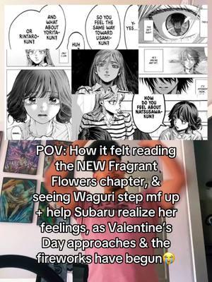 On everybody’s lives the confession is happening in the next 2 chapters #fyp #foryou #foryoupage #anime #thefragrantflowerbloomswithdignity #rintarotsumugi #wagurikaoruko #subaru #hoshinasubaru #natsusawasaku #kaoruhanawarintosaku #fragrantflowerbloomswithdignity #romanceanime #manga #otaku #weeb #animetiktok #animefyp #fypシ 