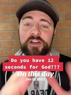 Do you have 12 seconds for God??? #fyp #you #seconds #god #becomelove #onthisday  