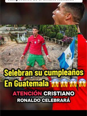 👏En guatemala Celebrarán el cumpleaños de cristiano Ronaldo  número 40 #cr7skills #cristianoronaldo #cr7 #cristianoronaldo #cristianoronaldo #cristiano #ronaldo #ronaldo7 #ronaldo_fans #cristianooo #siuuuu #siu #siuuu #cristianoronaldo #cristianoronaldo #longervideos #longervideo 