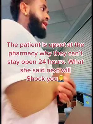 Episode 120 | patient complaints about why the pharmacy can’t stay open for 24 hours.. is she right? #pharmacist #pharmacytechnician #nursesoftiktok #viral #xybca #DrK 