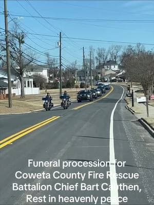 Funeral procession for Coweta County Fire Rescue Battalion Chief Bart Cauthen, Rest in heavenly peace brother! #thinredline #thinredlinefamily #redlinefamily #firefighter #firefighterdown #cowetacounty #cowetafire 