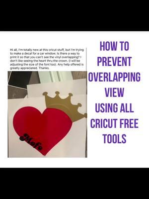 How to prevent  Overlapping view Using all Cricut free tools #cricut #cricutprojects #cricutSavedMe #cricuthacks #cricutmade #cricutfreetools #cricutforbeginners #cricutmaker #cricutexploreair2 #cricutbeginner #cricutexploreair #cricutprintthencut #cricuttutorials #cricuttips #cricutdesign #cricutlayering #cricutupload #cricutbeginnerhelp #cricutContour #cricutexplore #fyp #fypツ