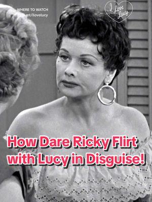 How dare Ricky flirt with Lucy in disguise!  #ilovelucy Now Streaming on #PlutoTV and Paramount+ #lucilleball #classictv #1950s 