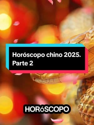 Horóscopo chino 2025. Parte 2 #fyp #horoscopochino #signos #universoastral1 #zodiaco #edits