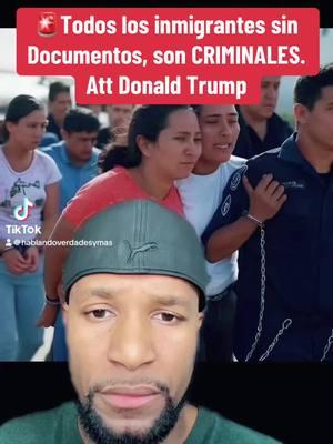 🚨Todos los inmigrantes sin  Documentos dentro de EEUU 🇺🇸  son CRIMINALES.  Att Donald Trump🤯🤯🤯🤯 #foryou #noticias #parati #usa🇺🇸 #inmigranteslatinos #icepolice #latinosunidos #donaldtrump #imigracion #leyesdeinmigracion #abogadosdeinmigración #news #alertanacional #criminales #deportacionesmasivas 