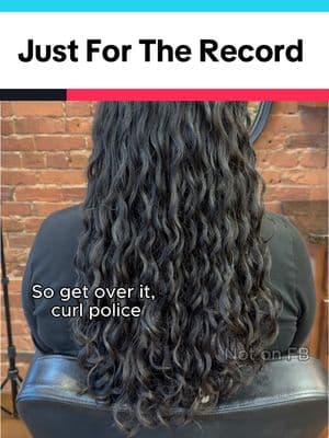 My page isn’t the place for the curl police. #curlspecialist #hairstylistsoftiktok #curlyhair #wavyhair #curlpattern 