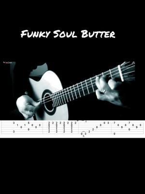 Funky Soul Butter (Middle Section) #classicalguitar #classicalguitarist #classicguitar 