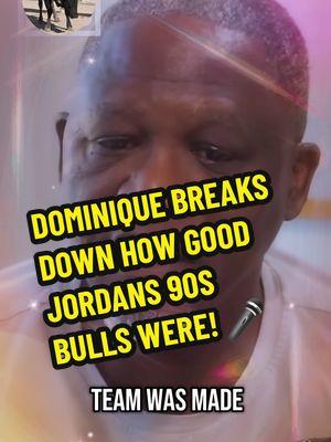 DOMINIQUE BREAKS DOWN HOW GOOD JORDANS 90S BULLS  WERE #CapCut #fupシ #fup #fip #fypシ゚viral #fypage #michaeljordanfanstv #michaeljordanfans #michaeljordanbulls23 #tvmichaeljordan #fypage #fypシ #fyp #subscribe #share #dominique #dominiquewilkins #nique #scottiepippen #michaeljordan #90s #90sbasketball #90sbulls #mj #jordan  #chicagobulls @Chicago Bulls 