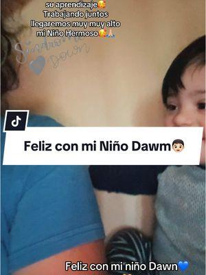 FELIZ CON MI NIÑO DAWM💙💛TRABAJANDO EN SU APRENDIZAJE #sindromededown #sindrome #t21 #t21love #t21💛💙 #sindromedawn #fyp #fytiktok #parati 