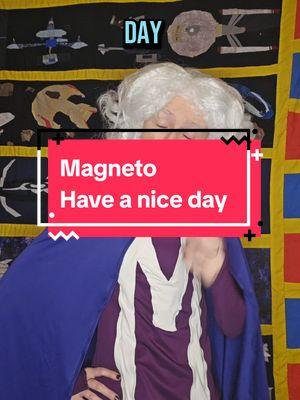 #XMen #Magneto #ErikLehnsherr #MagnetoCosplay #MaxEisenhardt #HaveANiceDay 